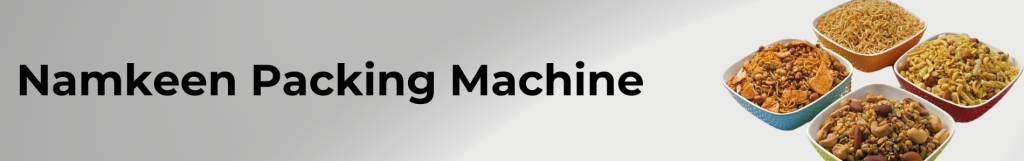 Namkeen-Packing-Machine.png