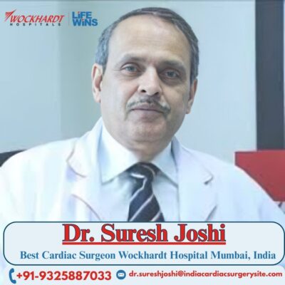 Dr. Suresh Joshi Best Cardiac Surgeon Wockhardt Hospital Mumbai, India.jpg